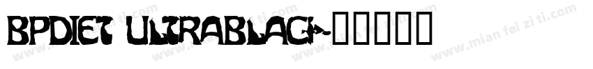 BPDiet UltraBlack字体转换